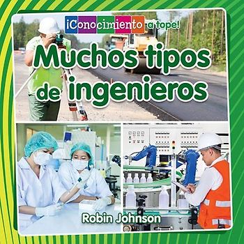 Muchos Tipos de Ingenieros (Many Kinds of Engineers)
