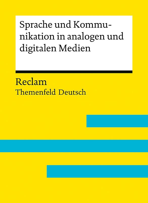 Sprache und Kommunikation in analogen und digitalen Medien