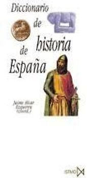 Diccionario de historia de España