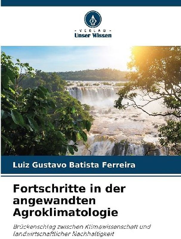 Fortschritte in der angewandten Agroklimatologie