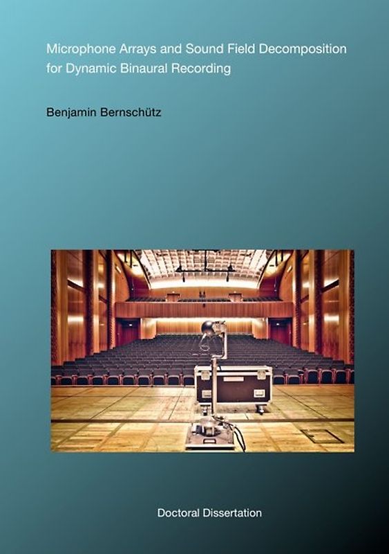 Microphone Arrays and Sound Field Decomposition for Dynamic Binaural Recording