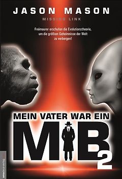 Mein Vater war ein MiB - Band 2