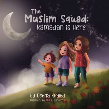 Ramadan is Here (The Muslim Squad Books)