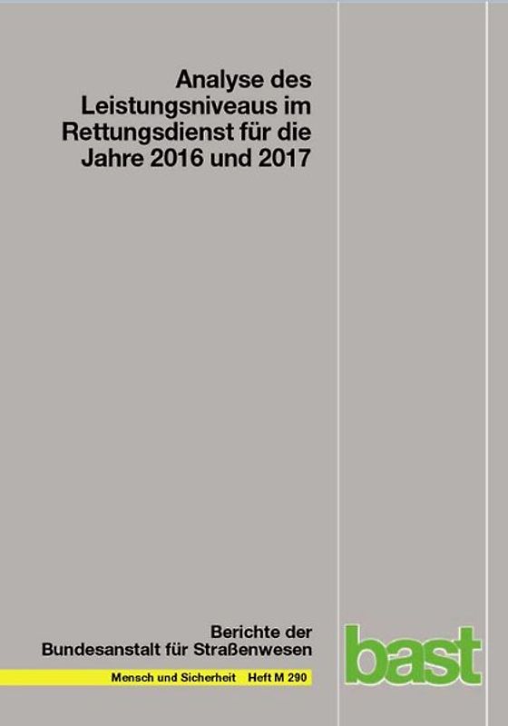 Analyse des Leistungsniveaus im Rettungsdienst für die Jahre 2016 und 2017