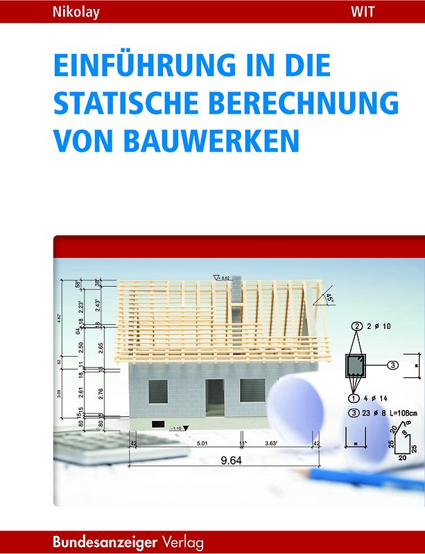 Einführung in die Statische Berechnung von Bauwerken