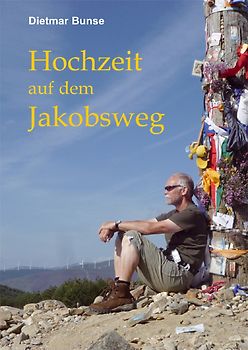 Hochzeit auf dem Jakobsweg