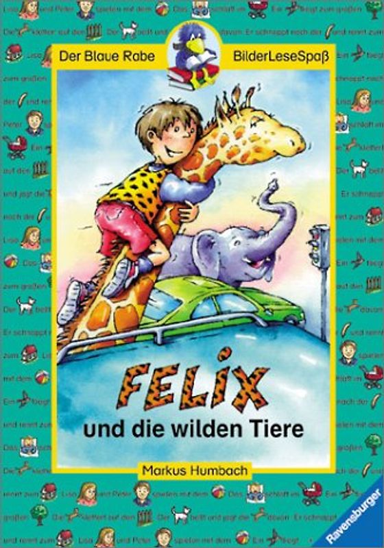 Felix und die wilden Tiere