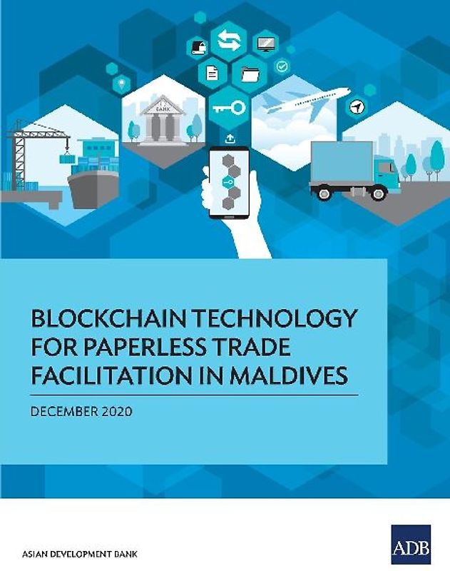 Blockchain Technology for Paperless Trade Facilitation in Maldives