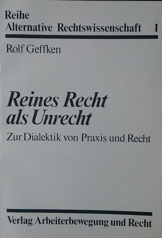 Reines Recht als Unrecht