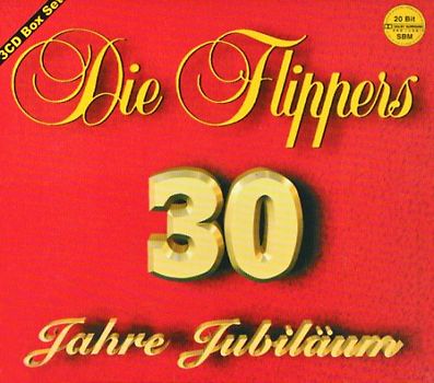 die Flippers - "30 Jahre Jubiläum"