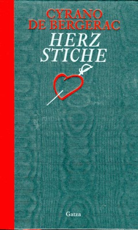 Herzstiche. Die Briefe - Cyrano de Bergerac