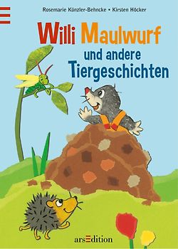 Willi Maulwurf und andere Tiergeschichten