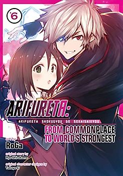 Arifureta: From Commonplace to World's Strongest (Manga) Vol. 6