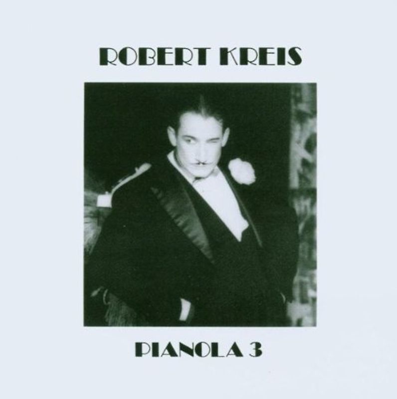 Robert Kreis - Pianola 3