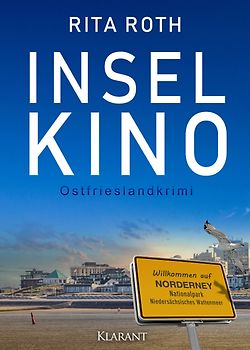 Inselkino. Ostfrieslandkrimi - Norderney Krimi - Nordseekrimi