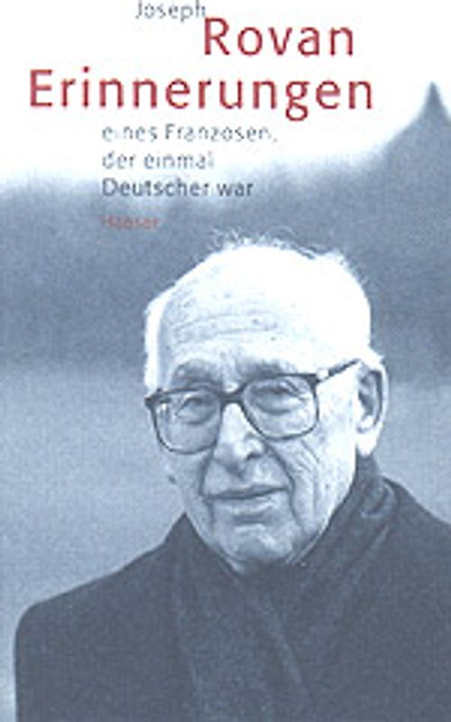 Erinnerungen eines Franzosen, der einmal Deutscher war