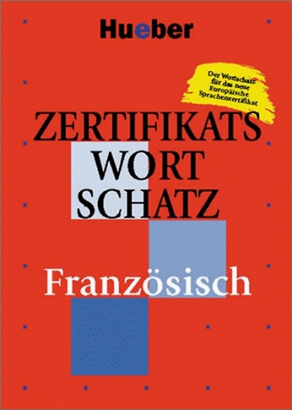 Zertifikatswortschatz Französisch