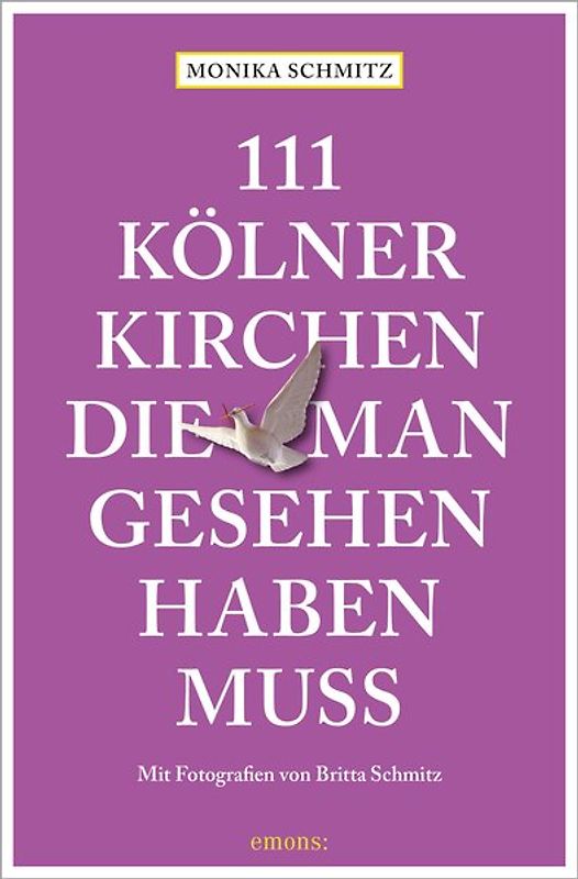 111 Kölner Kirchen, die man gesehen haben muss