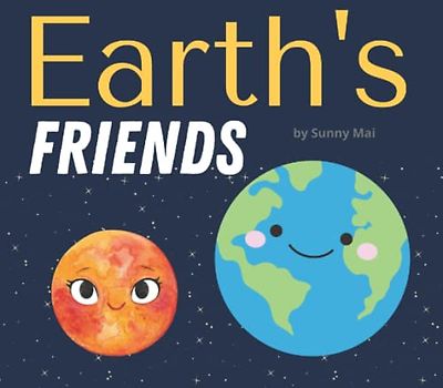 Earth's Friends: A story book about planets and astrology for kids!