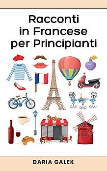 Racconti in Francese per Principianti