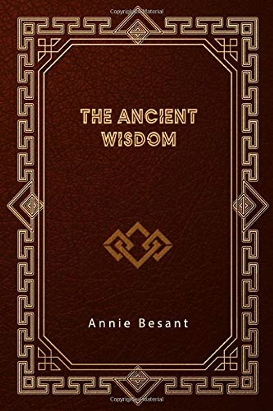 The Ancient Wisdom