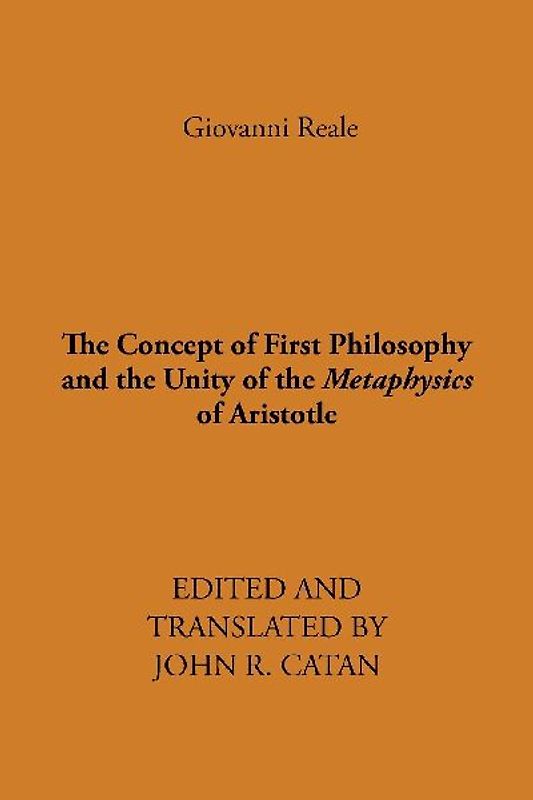The Concept of First Philosophy and the Unity of the Metaphysics of Aristotle