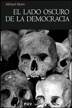 El lado oscuro de la democracia : un estudio sobre la limpieza étnica