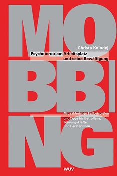 Mobbing. Psychoterror am Arbeitsplatz und seine Bewältigung