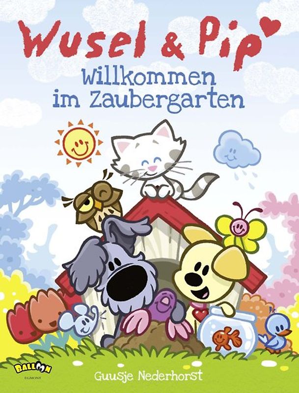 Wusel und Pip - Willkommen im Zaubergarten