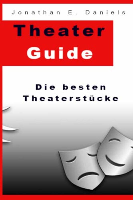 Theater Guide: Die besten Theaterstücke