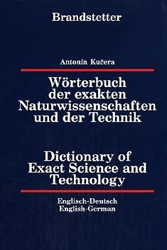 Wörterbuch der exakten Naturwissenschaften und der Technik /Dictionary.... Deutsch-Englisch