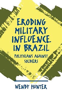Eroding Military Influence in Brazil