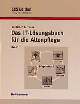 Das IT-Lösungsbuch für die Altenpflege