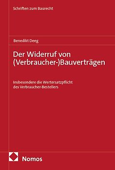 Der Widerruf von (Verbraucher-)Bauverträgen