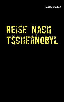 Reise nach Tschernobyl