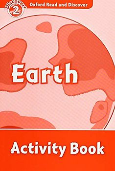 Oxford Read and Discover 2. Earth Activity Book