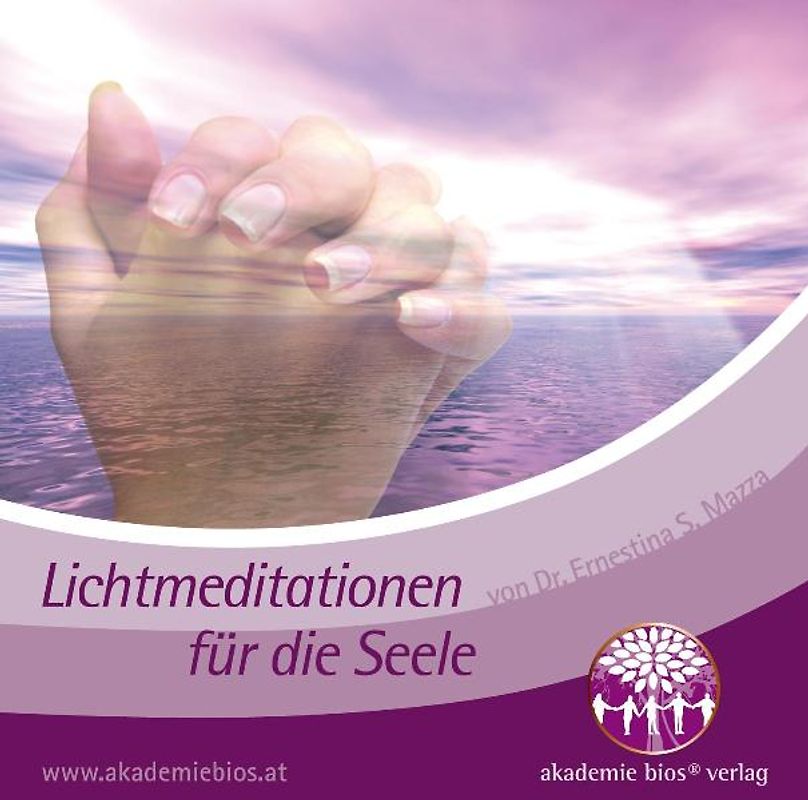 Lichtmeditationen für die Seele