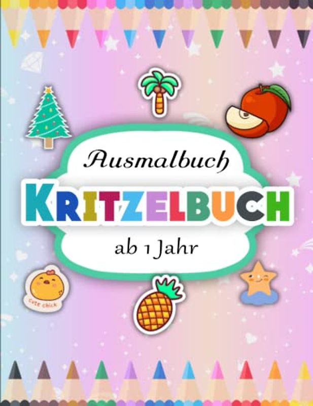 Kritzelbuch ab 1 Jahr - Entspannende: Erstes Ausmalbuch mit großen Motiven zum Ausmalen | Malbuch Beschäftigungsbuch