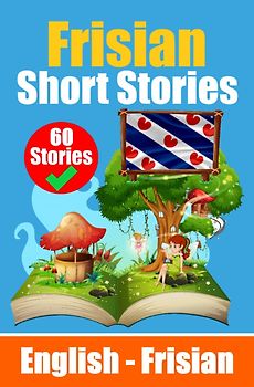 Short Stories in Frisian Language | English and Frisian Short Stories Side by Side