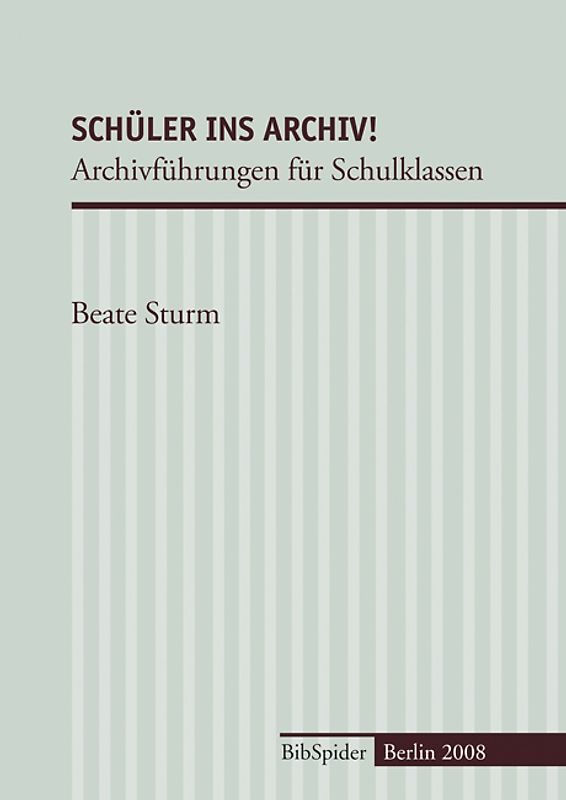 Schüler ins Archiv!