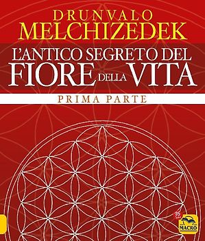 L'antico segreto del fiore della vita. Vol. 1