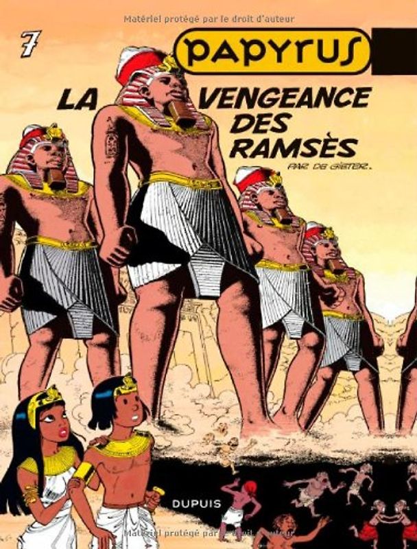 Papyrus, Tome 7 : La vengeance des Ramsès (Tous Publics)