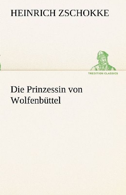 Die Prinzessin von Wolfenbüttel