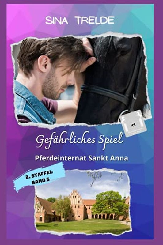 Gefährliches Spiel: Pferdeinternat Sankt Anna - 2. Staffel - Band 5