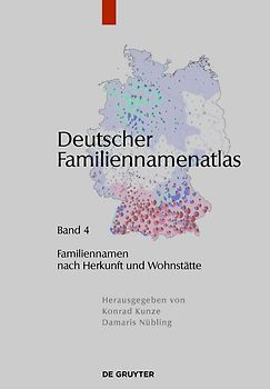 Deutscher Familiennamenatlas / Familiennamen nach Herkunft und Wohnstätte