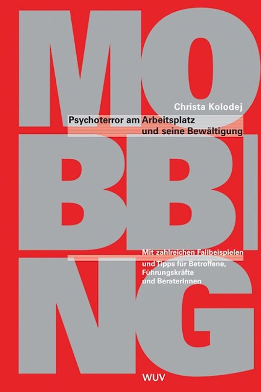 Mobbing. Psychoterror am Arbeitsplatz und seine Bewältigung