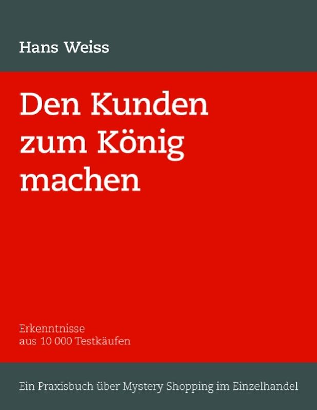 Den Kunden zum König machen