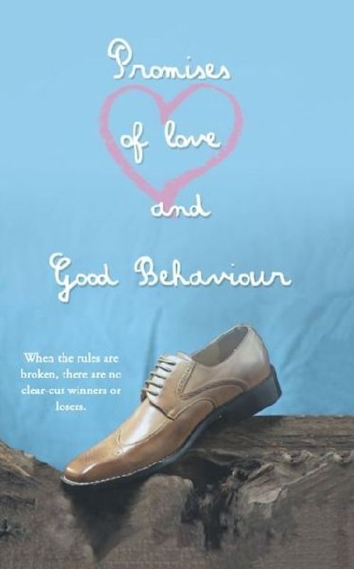 Promises of Love and Good Behaviour