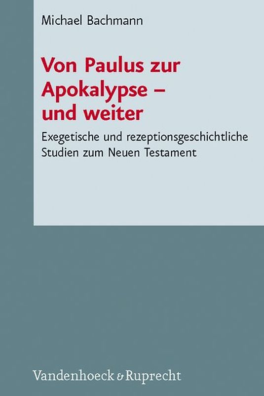 Von Paulus zur Apokalypse – und weiter