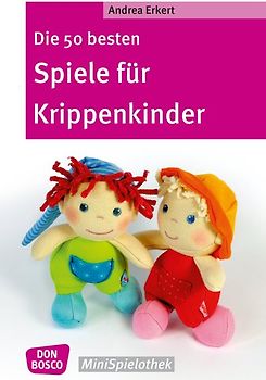 Die 50 besten Spiele für Krippenkinder